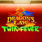 Dragons Law Twin Fever